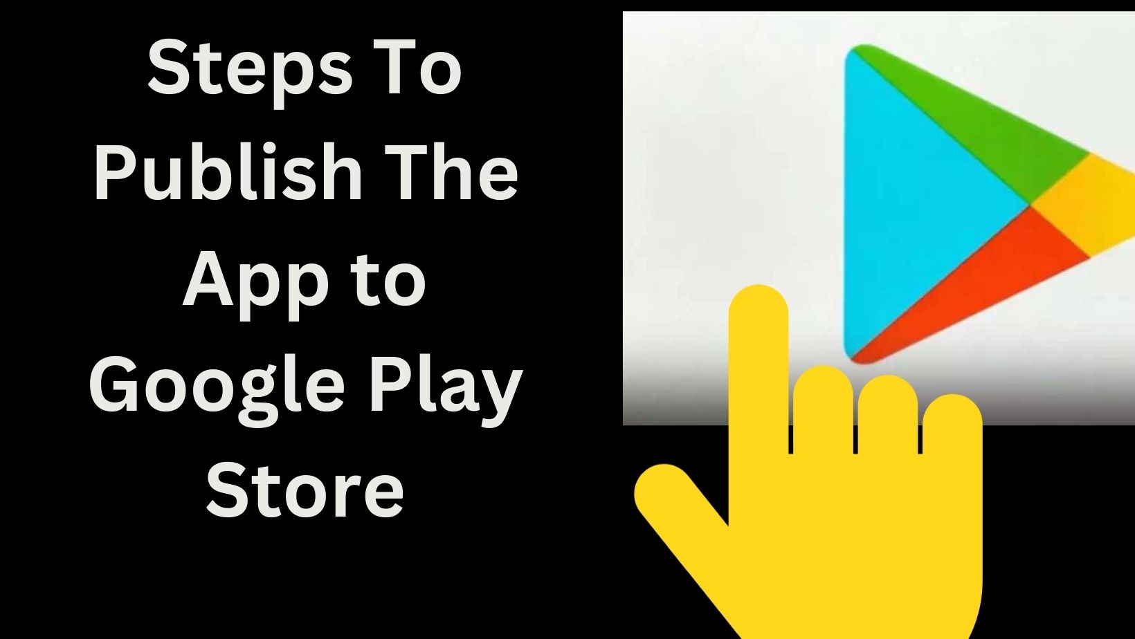 how-to-publish-your-app-into-google-play-store.